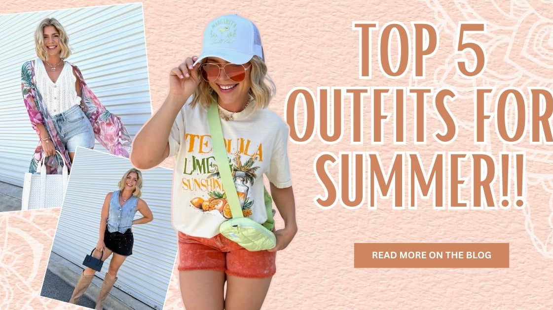 Top 5 Outfits For Summer | Heathered Boho Boutique | Palmetto, FL