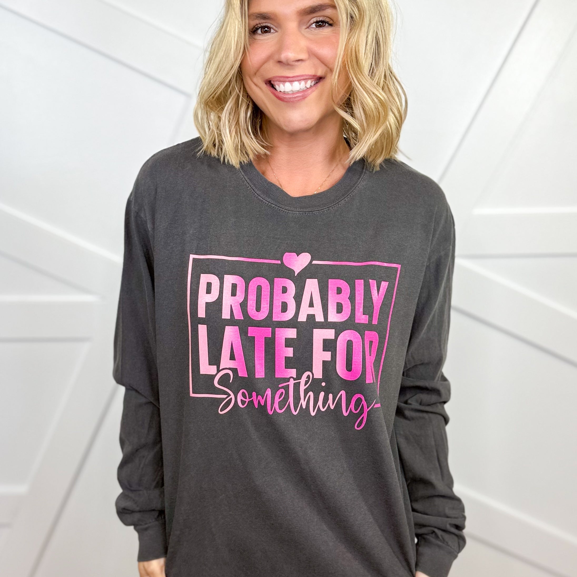 Probably Late Graphic Long Sleeve-130 Graphic Tees-Heathered Boho-Heathered Boho Boutique, Women's Fashion and Accessories in Palmetto, FL