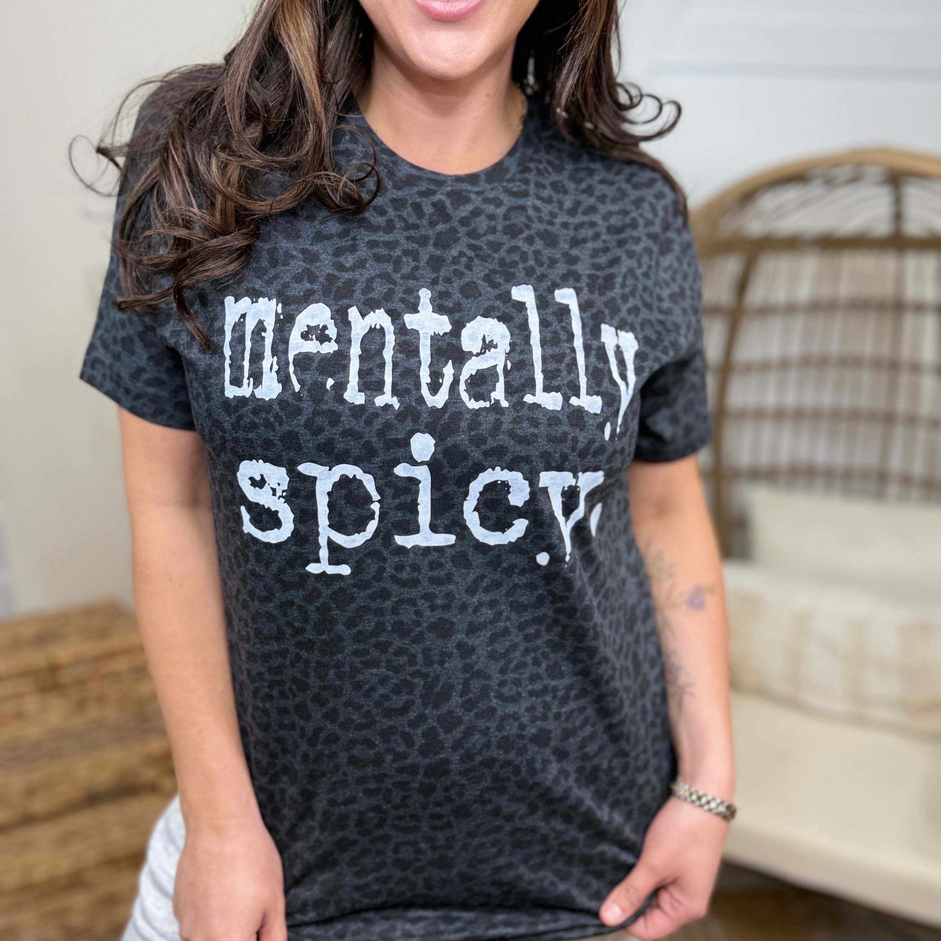Mentally Spicy Graphic Tee-White Text-130 Graphic Tees-Heathered Boho-Heathered Boho Boutique, Women's Fashion and Accessories in Palmetto, FL