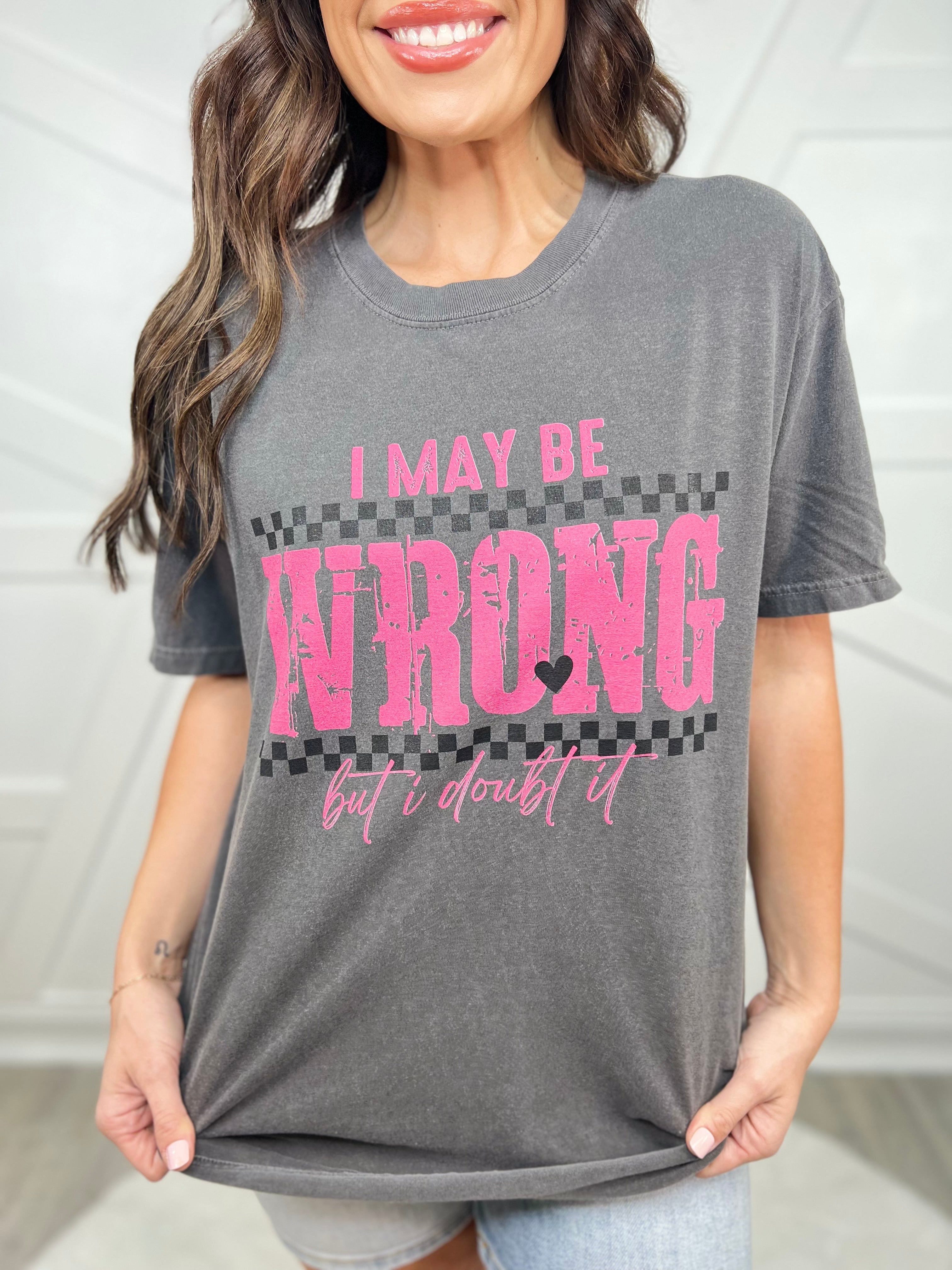 I May Be Wrong Graphic Tee-130 Graphic Tees-Heathered Boho-Heathered Boho Boutique, Women's Fashion and Accessories in Palmetto, FL