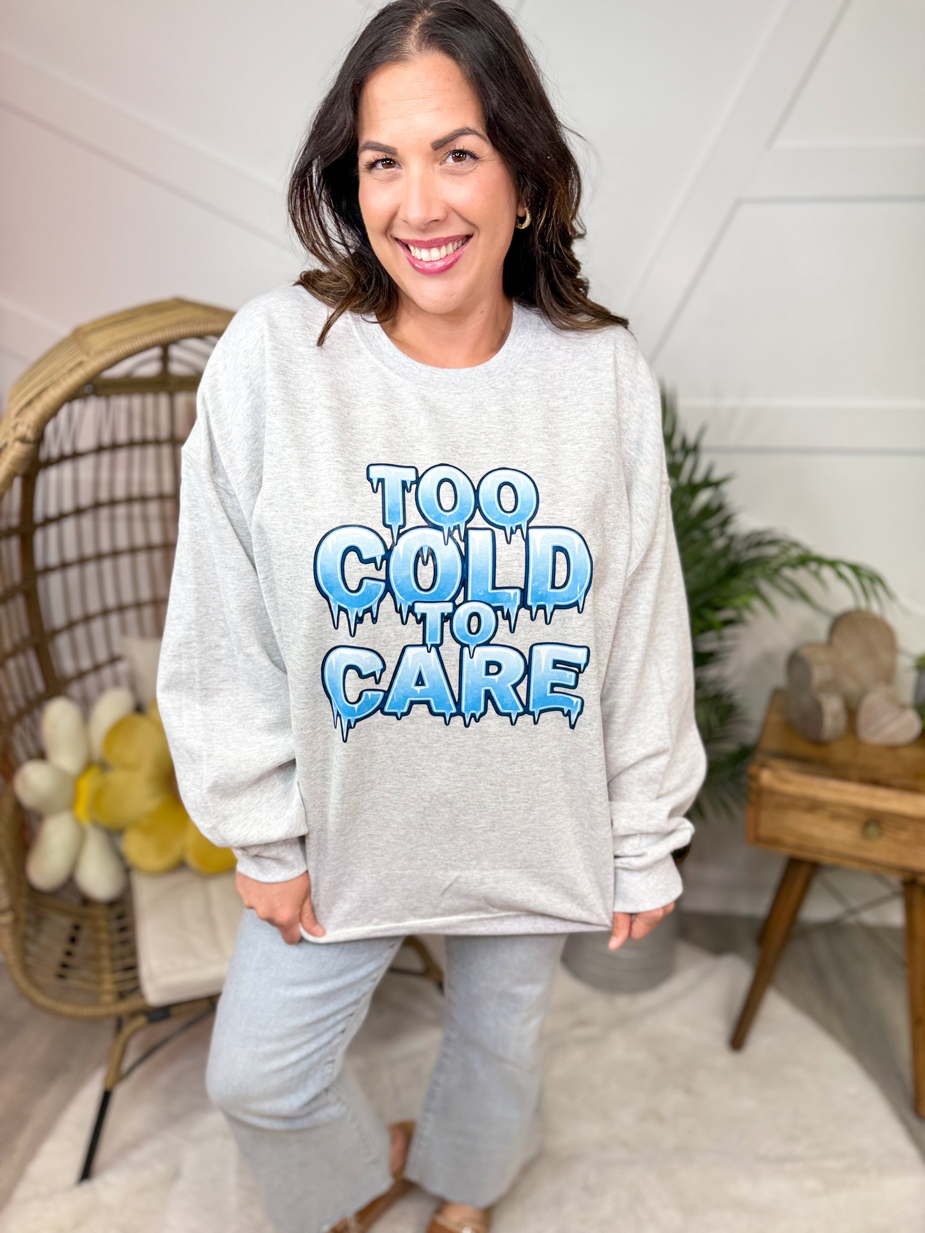 Too Cold To Care Graphic Sweatshirt-130 Graphic Tees-Heathered Boho-Heathered Boho Boutique, Women's Fashion and Accessories in Palmetto, FL