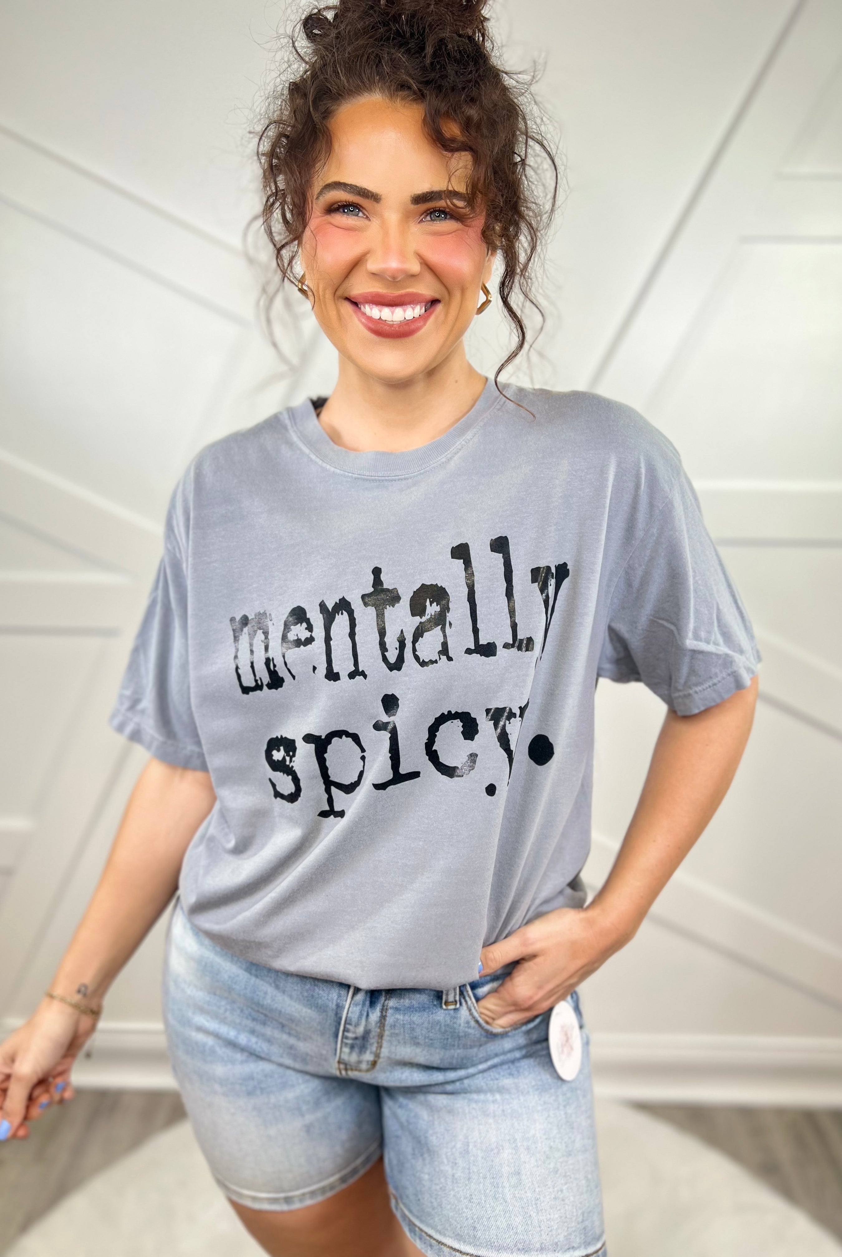 Mentally Spicy Graphic Tee-130 Graphic Tees-Heathered Boho-Heathered Boho Boutique, Women's Fashion and Accessories in Palmetto, FL