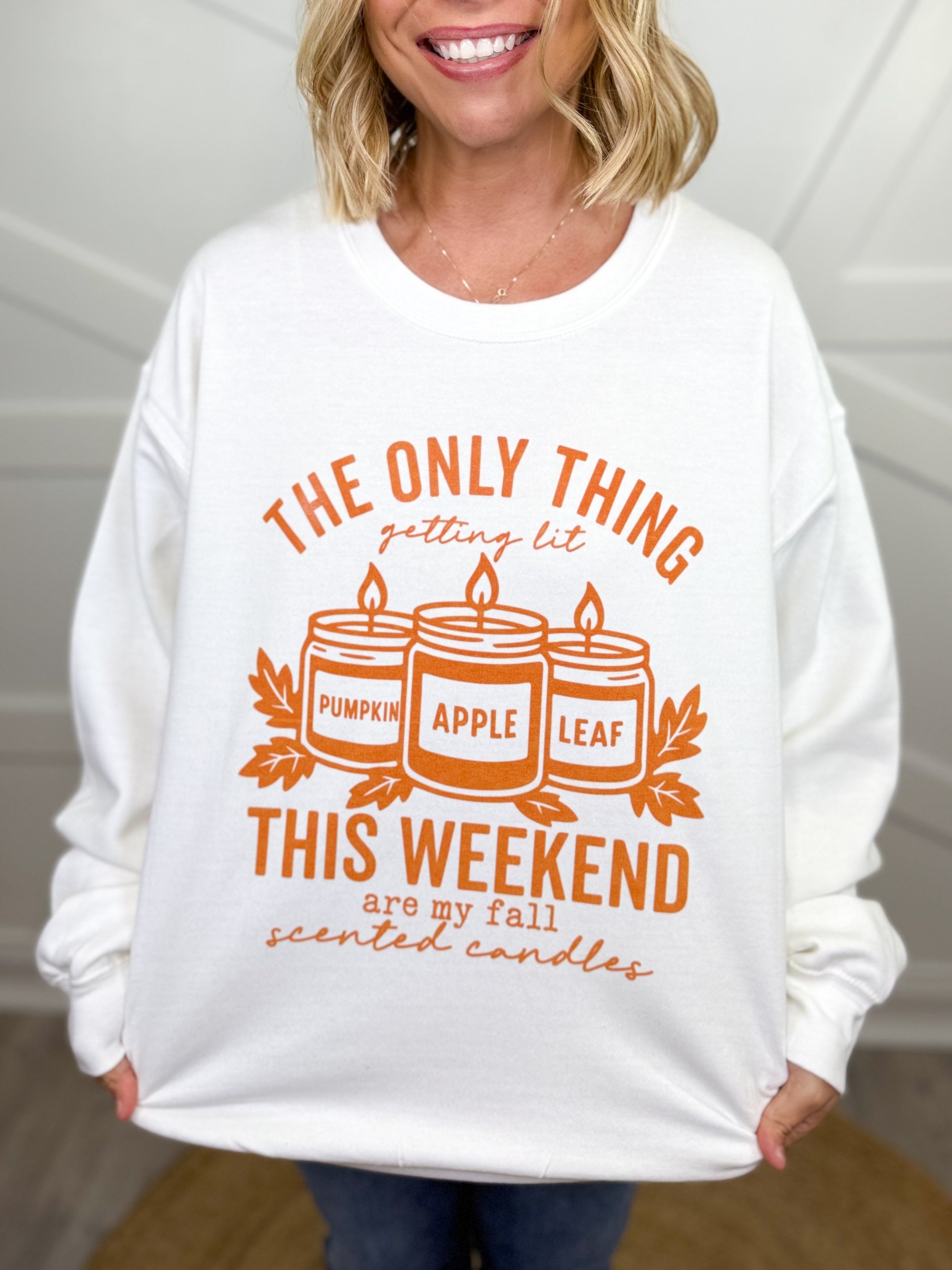 Only Thing Getting Lit This Weekend Sweatshirt-White-130 Graphic Tees-Heathered Boho-Heathered Boho Boutique, Women's Fashion and Accessories in Palmetto, FL