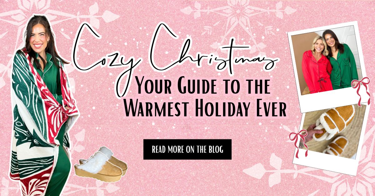 Blog header banner that features models wearing festive pajamas, slippers and blankets in front of a pink glitter background. Text saying 'Cozy Christmas: Your guide to the warmest holiday ever." | Heathered Boho Boutique | Palmetto, FL