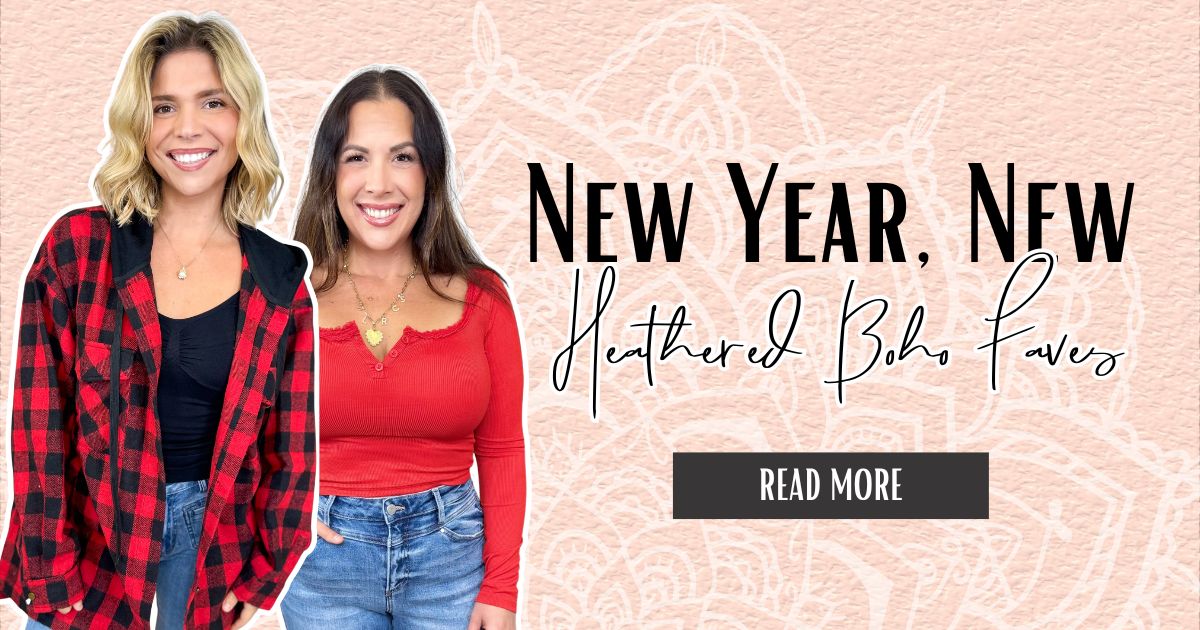 Promotional Blog Banner that says "New Year, New Heathered Boho Favorites" on a pink background with two models wearing clothing from Heathered Boho Boutique | Palmetto, FL