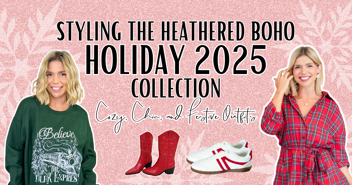 Promotional banner for the Heathered Boho Holiday 2025 Collection featuring two women in festive outfits on a pink background with text that says "Styling the Heathered Boho 2025 Collection. Cozy, chic and festive outfits"