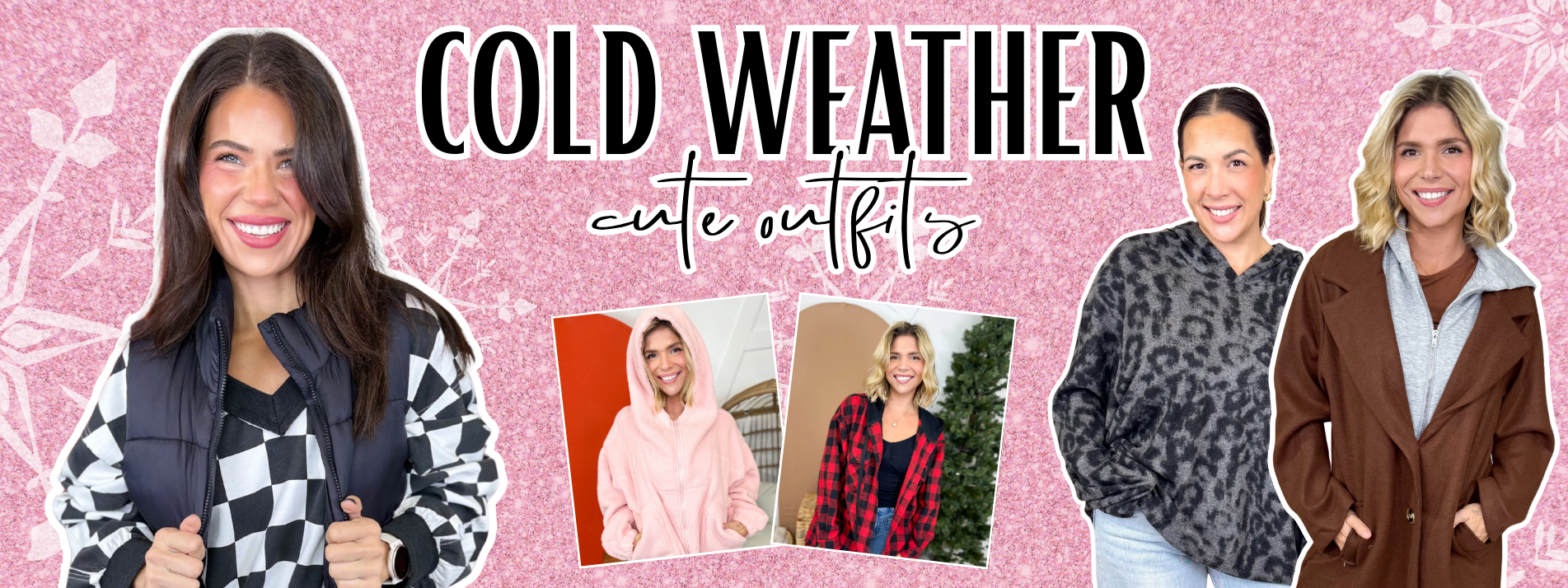 Promotional banner for cold weather outfits with models and text on a pink background | Heathered Boho Boutique | Palmetto, FL