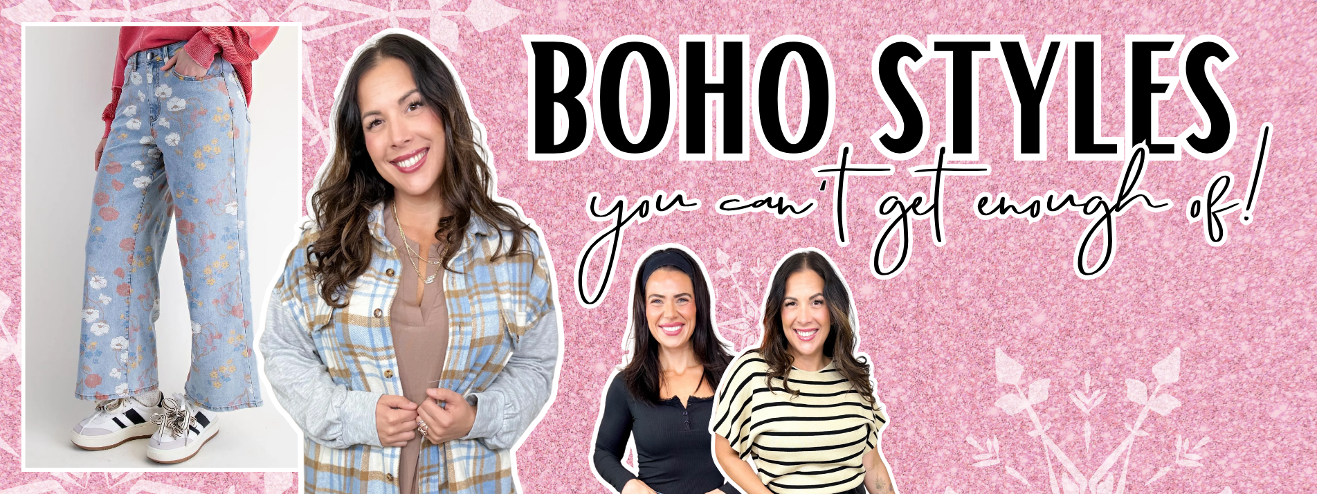 Promotional banner for 'Boho Styles you can't get enough of' with a woman in plaid shirt and jeans, and text on a pink background. | Heathered Boho Boutique | Palmetto, FL