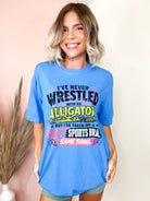 Never Wrestled an Alligator Graphic Tee-130 Graphic Tees-Heathered Boho-Heathered Boho Boutique, Women's Fashion and Accessories in Palmetto, FL