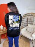 Do Not Worry Pullover Sweatshirt-120 Long Sleeve Tops-YELETE-Heathered Boho Boutique, Women's Fashion and Accessories in Palmetto, FL