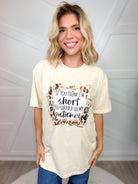 If You Think I'm Short Graphic Tee-Ivory-130 Graphic Tees-Heathered Boho-Heathered Boho Boutique, Women's Fashion and Accessories in Palmetto, FL