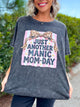 Manic Mom-Day Graphic Tee-130 GRAPHIC TEE-Heathered Boho-Heathered Boho Boutique, Women's Fashion and Accessories in Palmetto, FL