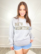 He's Hunting Graphic Sweatshirt-130 Graphic Tees-SUGAR STITCH-Heathered Boho Boutique, Women's Fashion and Accessories in Palmetto, FL