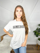 Somebody Graphic Tee-130 Graphic Tees-Heathered Boho-Heathered Boho Boutique, Women's Fashion and Accessories in Palmetto, FL