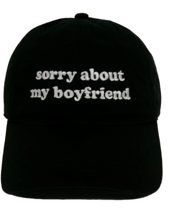 "Sorry About My Boyfriend" Cap-330 Headwear-Joia Trading-Heathered Boho Boutique, Women's Fashion and Accessories in Palmetto, FL